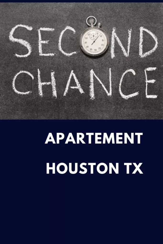 Second Chance apartment Houston TX